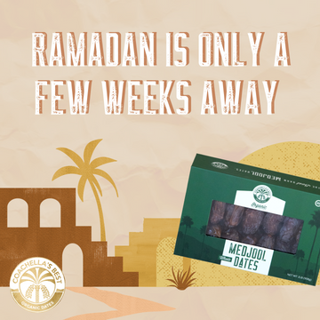 Celebrate Ramadan with Coachella’s Best Organic Dates
